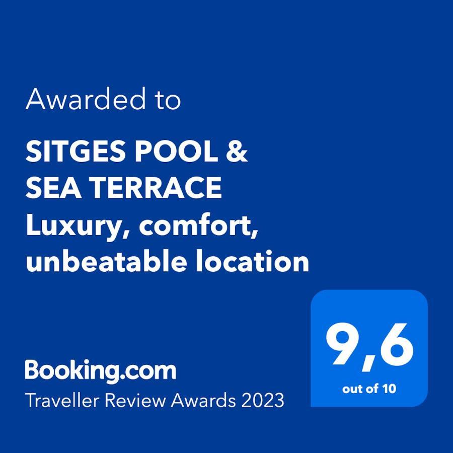 Sitges Pool & Sea Terrace Luxury, Comfort, Unbeatable Location 외부 사진